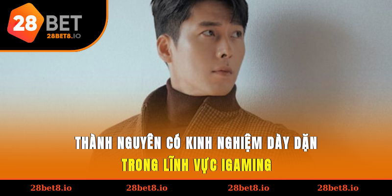 CEO 28BET Võ Thành Nguyên - Người Thuyền Trưởng Tài Ba 2 Thành Nguyên có kinh nghiệm dày dặn trong lĩnh vực iGaming